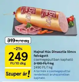 Tesco Hajnal Hús Dinazstia löncs felvágott ajánlat