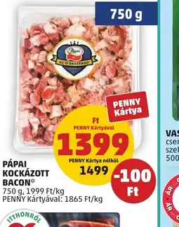 PENNY PÁPAI KOCKÁZOTT BACON ajánlat