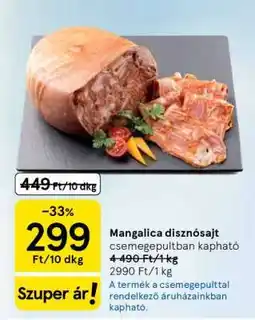 Tesco Mangalica disznósajt ajánlat
