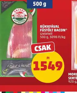 PENNY PRIVÁT HÚS BÜKKFÁVAL FÜSTÖLT BACON ajánlat