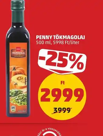 PENNY PENNY TÖKMAGOLAJ ajánlat