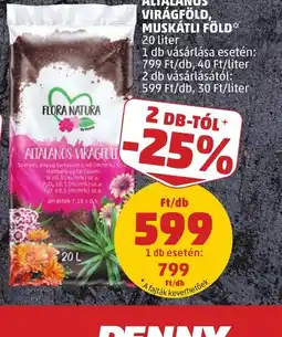 PENNY FLORA NATURA VIRÁGFÖLD, MUSKÁTLI FÖLD ajánlat