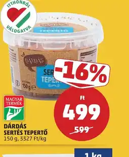 PENNY DÁRDÁS SERTÉS TEPERTŐ ajánlat