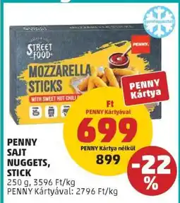 PENNY PENNY SAJT NUGGETS, STICK ajánlat