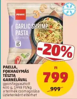 PENNY Paella, fokhagymás tészta garnélával ajánlat