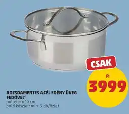 PENNY Rozsdamentes acél edény üveg fedővel ajánlat