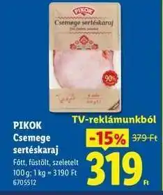 Lidl PIKOK Csemege sertéskaraj ajánlat