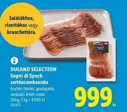 Lidl DULANO SELECTION Sogni di Speck sertéscombsonka ajánlat