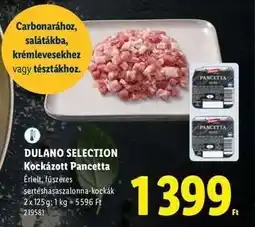 Lidl DULANO SELECTION Kockázott Pancetta ajánlat