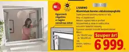 Lidl LIVARNO Alumínium keretes ablakszúnyogháló ajánlat