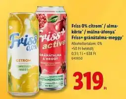 Lidl Friss 0% citrom' / alma-körte' / málna-áfonya' Friss+ gránátalma-meggy' ajánlat
