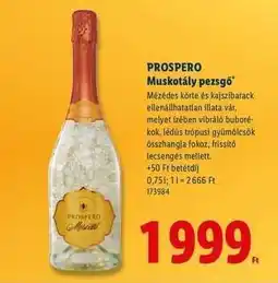 Lidl PROSPERO Muskotály pezsgő ajánlat