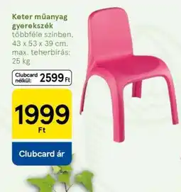 Tesco Keter műanyag gyerekszék ajánlat