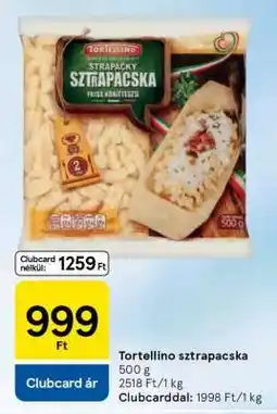 Tesco Tortellino sztrapacska ajánlat