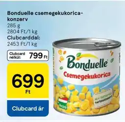 Tesco Bonduelle csemegekukorica-konzerv ajánlat
