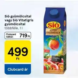Tesco Sió gyümölcsital vagy Sió Vitatigris gyümölcsital ajánlat