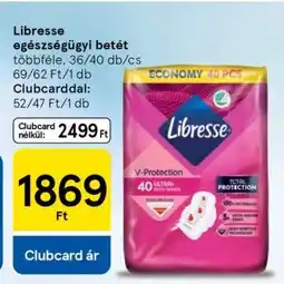 Tesco LIBRESSE EGÉSZSÉGÜGYI BETÉT ajánlat