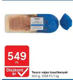 Tesco Tesco vajas toastkenyér ajánlat