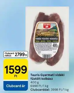 Tesco Tauris Gyarmati Vidéki Füstölt Kolbász ajánlat