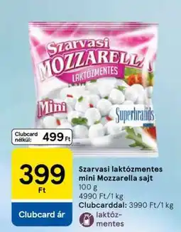 Tesco Szarvasi laktózmentes mini Mozzarella sajt ajánlat