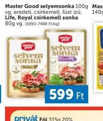 PRIVÁT Master Good selyemsonka ajánlat