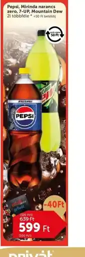 PRIVÁT Pepsi, Mirinda, 7-UP, Mountain Dew ajánlat