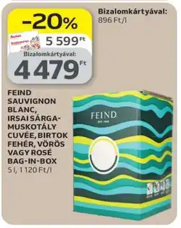 Auchan FEIND SAUVIGNON BLANC, IRSAI SÁRGA-MUSKOTÁLY CUVÉE, BIRTOK FEHÉR, VÖRÖS VAGY ROSÉ BAG-IN-BOX ajánlat
