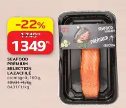 Auchan SEAFOOD PRÉMIUM SELECTION LAZACFILÉ ajánlat