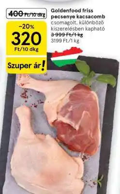 Tesco Goldenfood friss pecsenye kacsacomb ajánlat