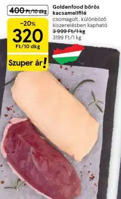 Tesco Goldenfood bőrös kacsamellfilé ajánlat