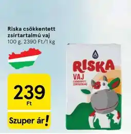 Tesco Riska csökkentett zsírtartalmú vaj ajánlat