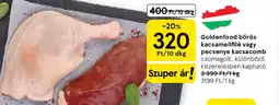 Tesco Goldenfood bőrös kacsamellfilé vagy pecsenye kacsacomb ajánlat