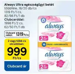 Tesco Always Ultra egészségügyi betét ajánlat