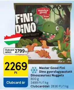 Tesco Master Good Fini Dino gyorsfagyasztott Dinoszaurusz Nuggets ajánlat