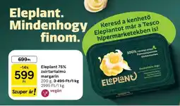 Tesco Eleplant 75% zsírtartalmú margarin ajánlat