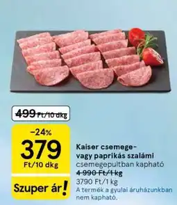 Tesco Kaiser csemege- vagy paprikás szalámi ajánlat