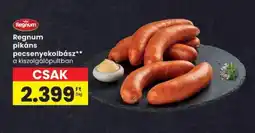 Spar Regnum pikáns pecsenyekolbász ajánlat