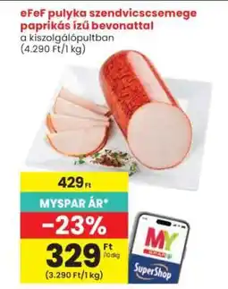 Interspar eFeF pulyka szendvicscsemege paprikás ízű bevonattal ajánlat