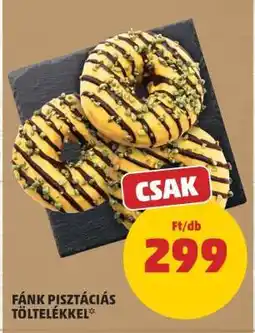 PENNY Fánk pisztáciás töltelékkel ajánlat