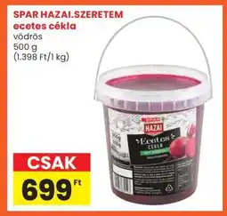 Spar SPAR HAZAI.SZERETEM ecetes cékla ajánlat