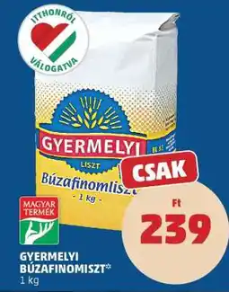 PENNY GYERMELYI BÚZAFINOMLISZT ajánlat