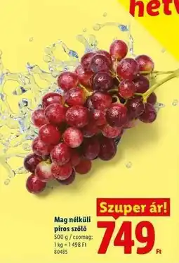 Lidl Mag nélküli piros szőlő ajánlat