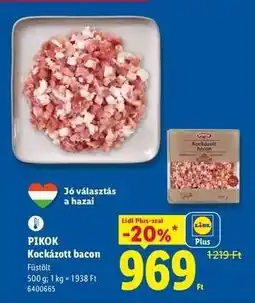 Lidl PIKOK Kockázott bacon ajánlat