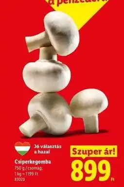 Lidl Csiperkegomba ajánlat