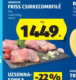 ALDI HÚSMESTER FRISS CSIRKECOMBFILÉ ajánlat