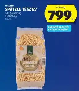 ALDI LE GUSTO SPÄTZLE TÉSZTA ajánlat