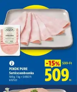 Lidl PIKOK PURE Sertéscomsonka ajánlat