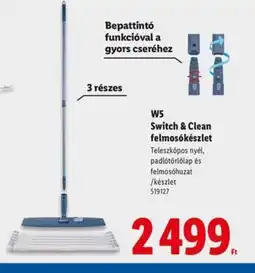 Lidl W5 Switch & Clean felmoskészlet ajánlat