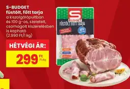Spar S-BUDGET füstölt, főtt tarja ajánlat