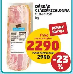 PENNY DÁRDÁS CSÁSZÁRSZALONNA ajánlat